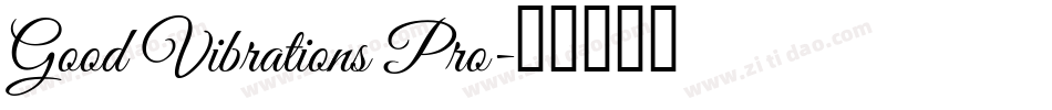 Good Vibrations Pro字体转换